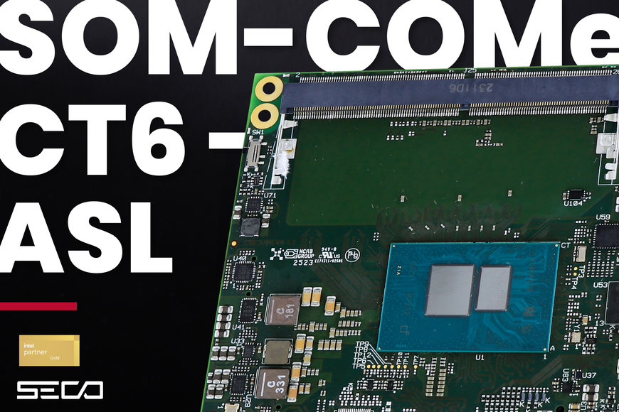 SECO présente SON nouveau module COM Express® Type 6 alimenté par les processeurs Intel® Atom® de la série x7000RE